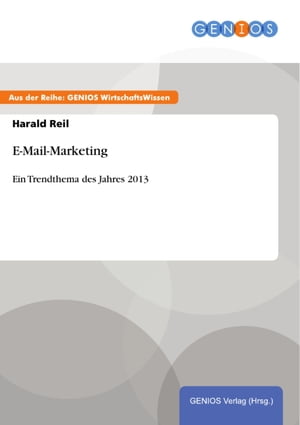 E-Mail-Marketing Ein Trendthema des Jahres 2013