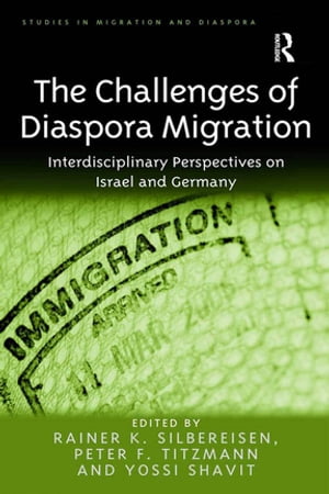 The Challenges of Diaspora Migration