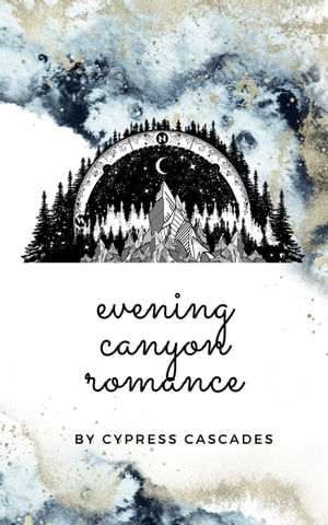 Evening Canyon Romance【電子書籍】[ Cypres