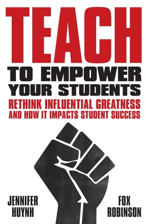 Teach to Empower Your Students
