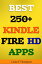 BEST 250+ KINDLE FIRE HD APPS