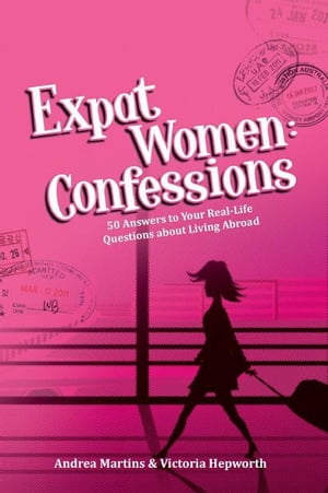 Expat Women: Confessions