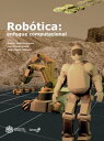 Rob?tica: enfoque computacional Transformaciones espaciales, planificaci?n de trayectorias, cinem?tica, din?mica y control de robots