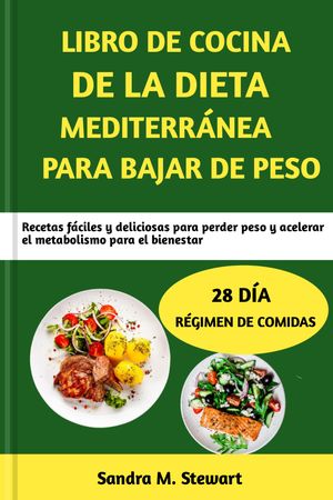 LIBRO DE COCINA DE LA DIETA MEDITERRÁNEA PARA BAJAR DE PESO