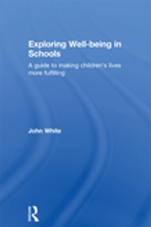 Exploring Well-Being in Schools