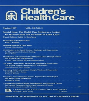 The Health Care Setting As A Context for the Prevention and Treatment of Child Abuse