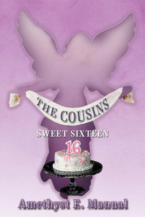 The Cousins Sweet Sixteen【電子書籍】[ Ame