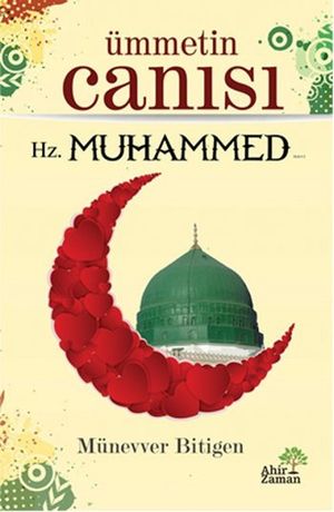 Ümmetin Canısı Hz. Muhammed