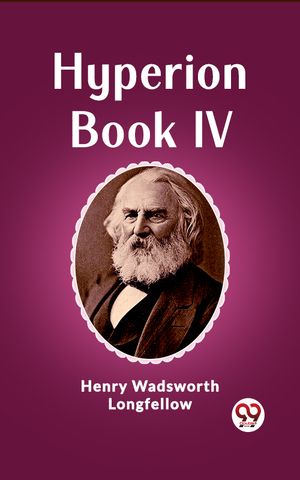 ŷKoboŻҽҥȥ㤨Hyperion Book IVŻҽҡ[ Henry Wadsworth Longfellow ]פβǤʤ162ߤˤʤޤ