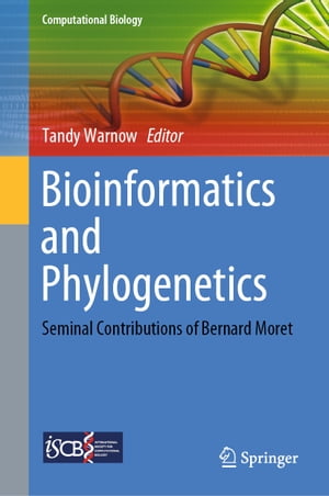 Bioinformatics and Phylogenetics Seminal Contributions of Bernard Moret