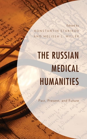 The Russian Medical Humanities