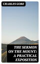 The Sermon on the Mount: A Practical Exposition