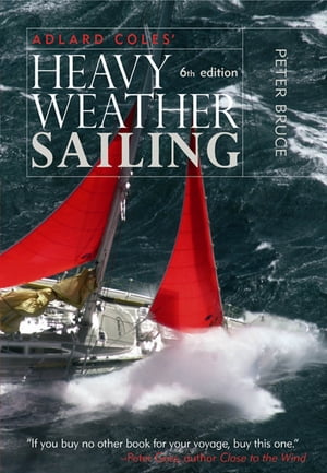 ＜p＞＜strong＞The seamanship classic you should have on-board when sailing in rough weather＜/strong＞＜/p＞ ＜p＞＜em＞Adlard Coles' Heavy Weather Sailing＜/em＞ provides you with expert advice for when you venture out of sight of land, whether for racing or cruising. It gives a clear message of seamanlike design features, preparations, and tactics that you should consider against the time when it comes on to blow. It includes new how-to chapters on storm sails, taking shelter, and managing multihulls in storms, plus thrilling new accounts of actual storm encounters.＜/p＞画面が切り替わりますので、しばらくお待ち下さい。 ※ご購入は、楽天kobo商品ページからお願いします。※切り替わらない場合は、こちら をクリックして下さい。 ※このページからは注文できません。