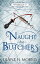 Naught but ButchersŻҽҡ[ Diane Morris ]