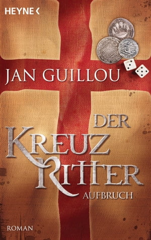 Der Kreuzritter - Aufbruch Roman【電子書籍】[ Jan Guillou ]