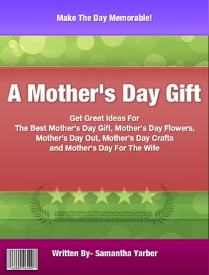 A Mother's Day Gift