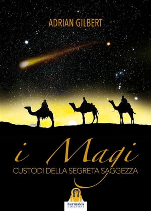 I Magi Custodi della Segreta Saggezza