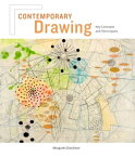 Contemporary Drawing Key Concepts and Techniques【電子書籍】[ Margaret Davidson ]