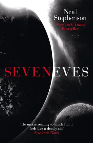 Seveneves【電子書籍】 Neal Stephenson