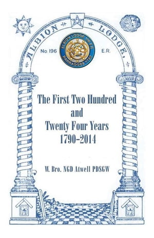 Albion Lodge196er The First Two Hundred and Twen