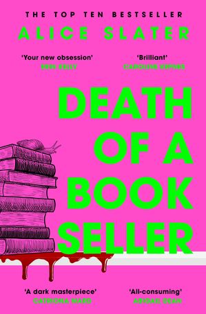 Death of a Bookseller the instant and unmissable Sunday Times bestseller and one of the biggest debuts of 2023【電子書籍】[ Alice Slater ]