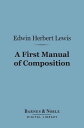 A First Manual of Composition (Barnes & Noble Di