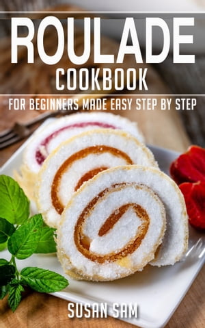 Roulade Cookbook