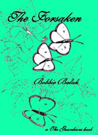 The Forsaken【電子書籍】[ Bobbie Balak ]