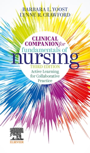 Clinical Companion for Fundamentals of Nursing E-Book