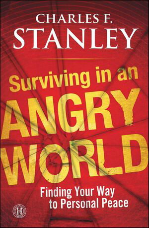 Surviving in an Angry World