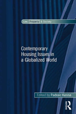 Contemporary Housing Issues in a Globalized World