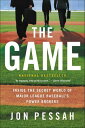 The Game Inside the Secret World of Major League Baseball's Power Brokers【電子書籍】[...