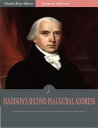 ŷKoboŻҽҥȥ㤨Inaugural Addresses: President James Madisons Second Inaugural Address (IllustratedŻҽҡ[ James Madison ]פβǤʤ132ߤˤʤޤ