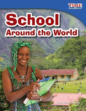 School Around the World【電子書籍】[ Dona Herweck Rice ]