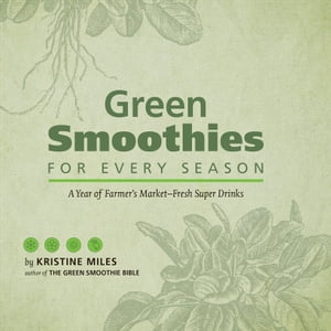 Green Smoothies for Every Season