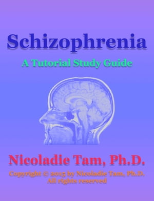 Schizophrenia: A Tutorial Study Guide