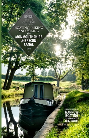 Boating, Biking and Hiking the Monmouthshire & Brecon Canal