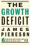 The Growth DeficitŻҽҡ[ James Piereson ]