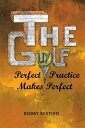 ŷKoboŻҽҥȥ㤨The Golf Guy Perfect Practice Makes PerfectŻҽҡ[ Bobby Restivo ]פβǤʤ452ߤˤʤޤ