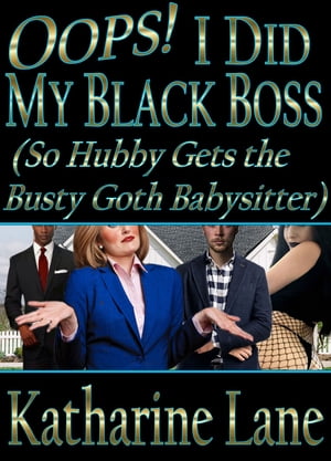 Oops! I Did My Black Boss (So Hubby Gets the Bus