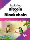 ŷKoboŻҽҥȥ㤨Exploring Bitcoin with Blockchain Adopt Bitcoin to Reinvent Business Scaling with Lower Transaction Costs and Better Fraud Prevention (English EditionŻҽҡ[ Vizeet Srivastava ]פβǤʤ1,597ߤˤʤޤ