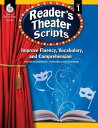 Reader 039 s Theater Scripts: Improve Fluency, Vocabulary, and Comprehension: Grade 1【電子書籍】 Christine Dugan