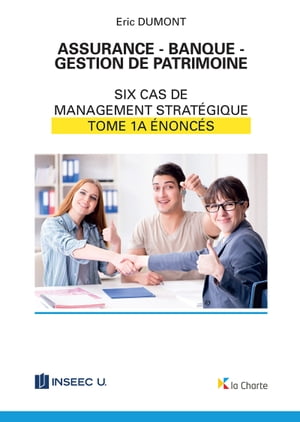 Assurance - Banque - Gestion de patrimoine - Tome 1a