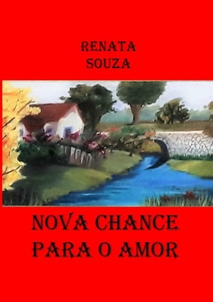 Nova Chance Para O Amor