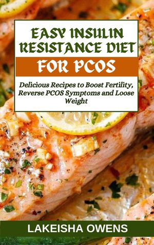 EASY INSULIN RESISTANCE DIET FOR PCOS