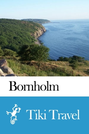 Bornholm (Denmark) Travel Guide - Tiki Travel