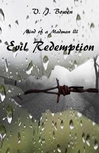 Mind of a Madman III Evil Redemption