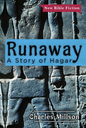 ŷKoboŻҽҥȥ㤨Runaway: A Story of HagarŻҽҡ[ Charles Millson ]פβǤʤ530ߤˤʤޤ