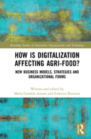 How is Digitalization Affecting Agri-food?