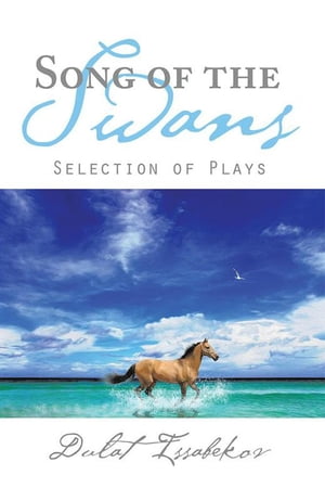 Song of the Swans Selection of Plays【電子書